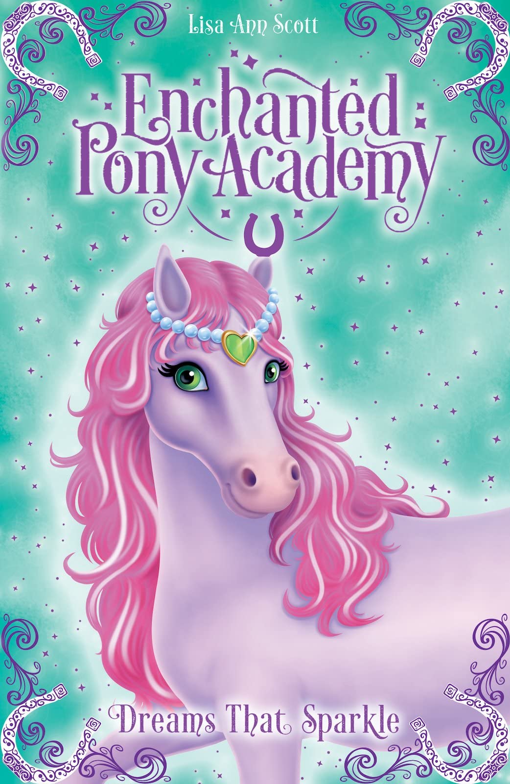 Dreams That Sparkle: 4 (Enchanted Pony Academy)
