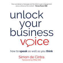 Unlock Your Business Voice: how to speak as well as you think
