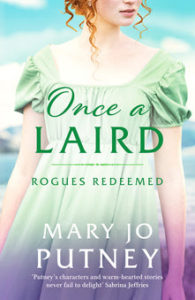 Once a Laird: An exciting Scottish historical Regency romance: 6 (Rogues Redeemed) (Rogues Redeemed, 6)