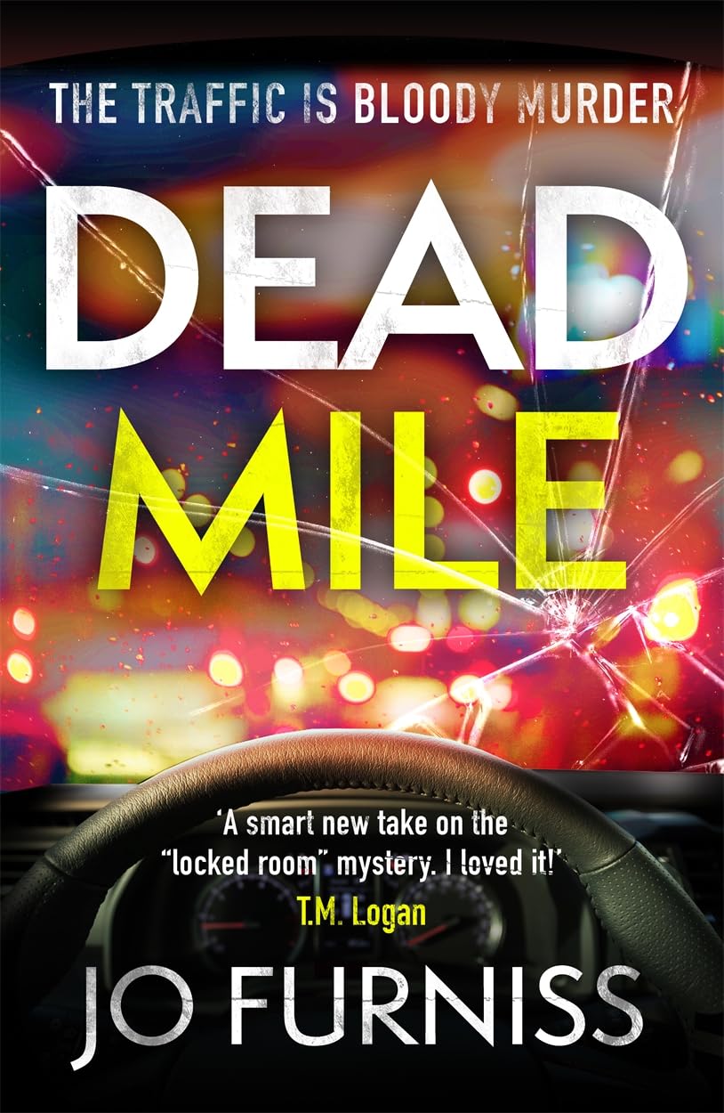 Dead Mile: A compulsive locked room mystery with a unique twist, set on a gridlocked motorway during rush hour