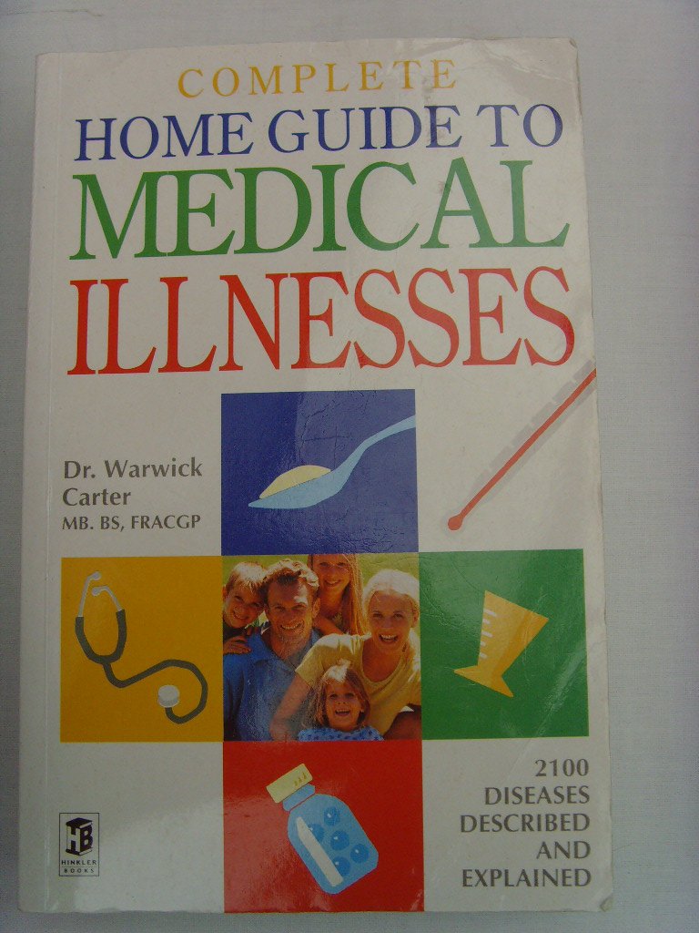 Complete Home Guide to Medical Illnesses