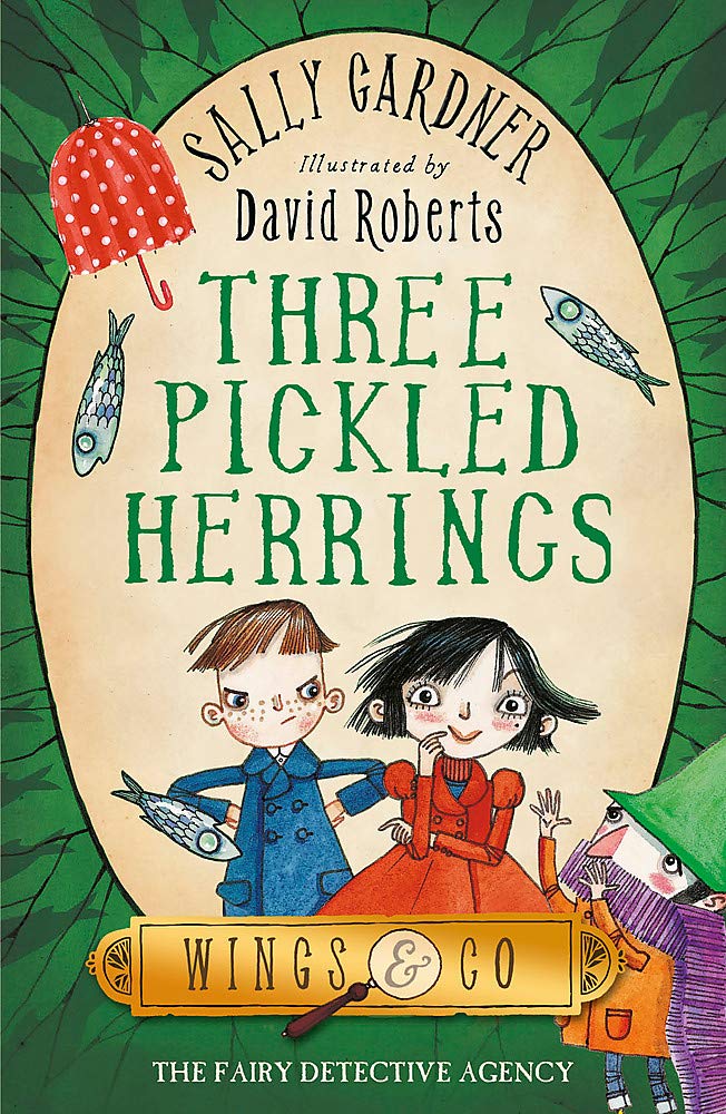 The Fairy Detective Agency: Three Pickled Herrings