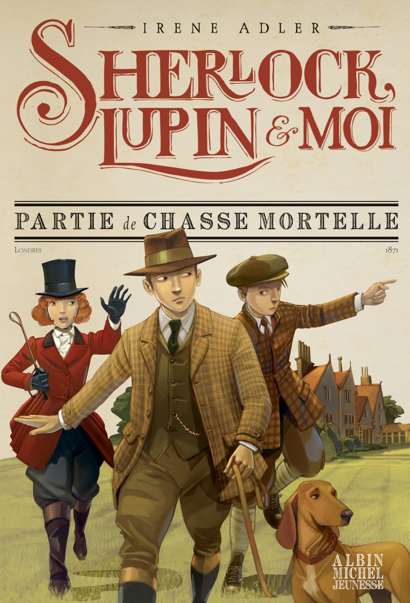 Sherlock, Lupin & moi T9 Partie de chasse mortelle: Sherlock, Lupin & moi - tome 9