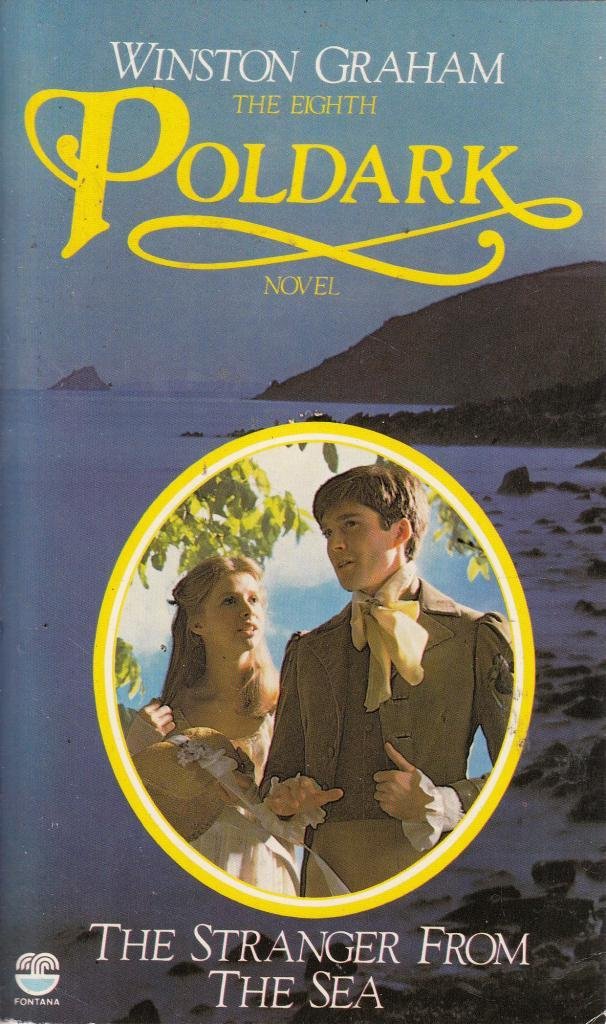 The Stranger from the Sea: A Novel of Cornwall, 1810-1811 (Poldark 8)