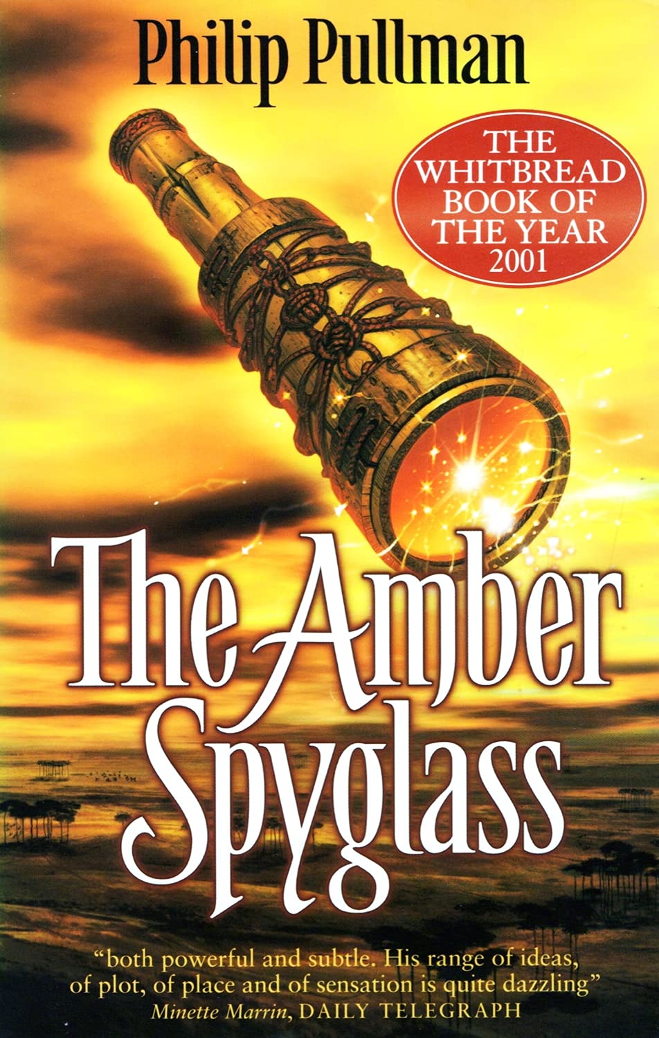 His Dark Materials: #3 The Amber Spyglass