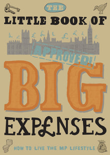 The Little Book of Big Expenses: How to Live the MP Lifestyle