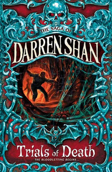 The Trials of Death: Book 5 (The Saga of Darren Shan)