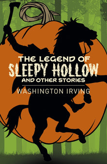 The Legend of Sleepy Hollow and Other Stories (Arcturus Classics, 160)