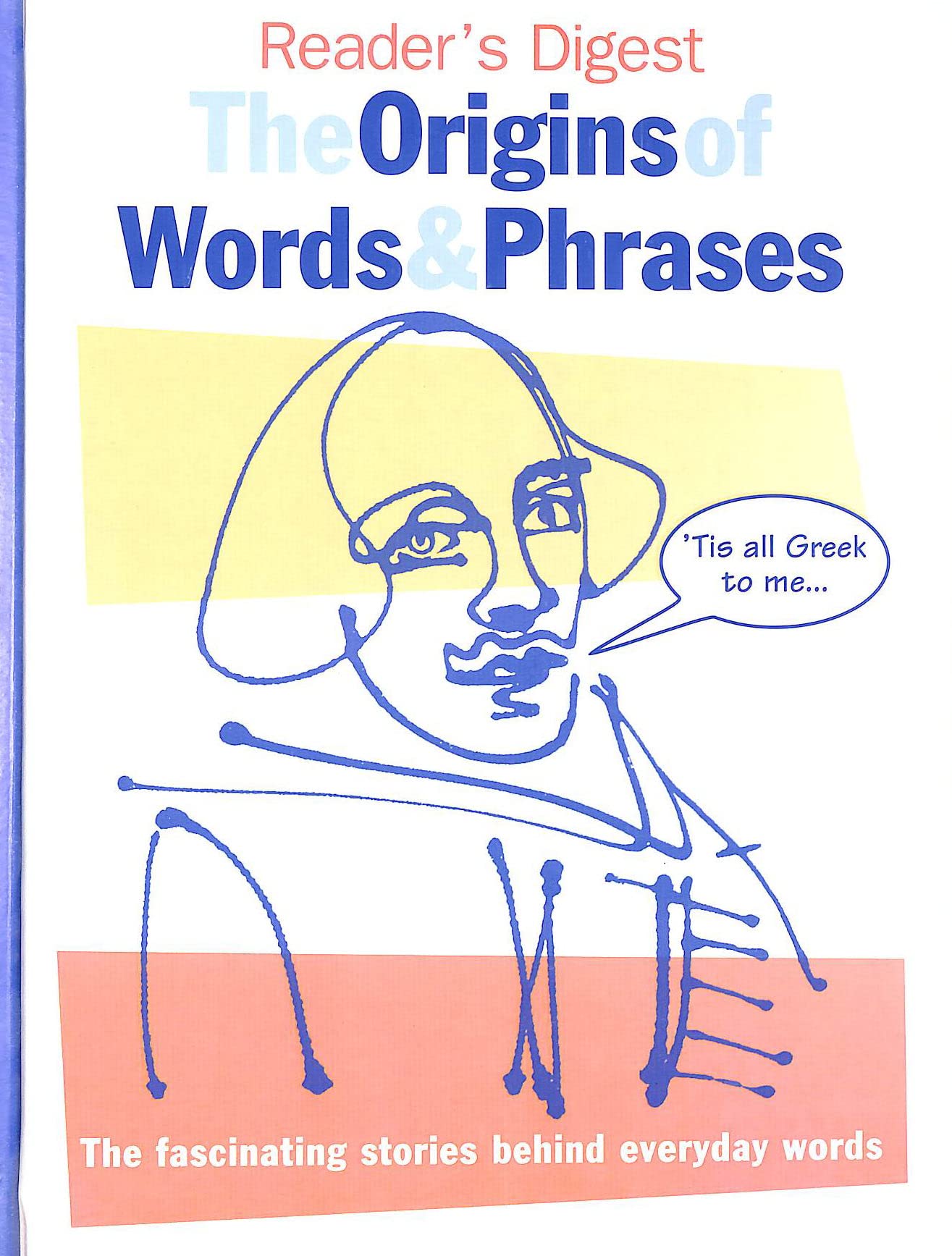 The Origins of Words and Phrases