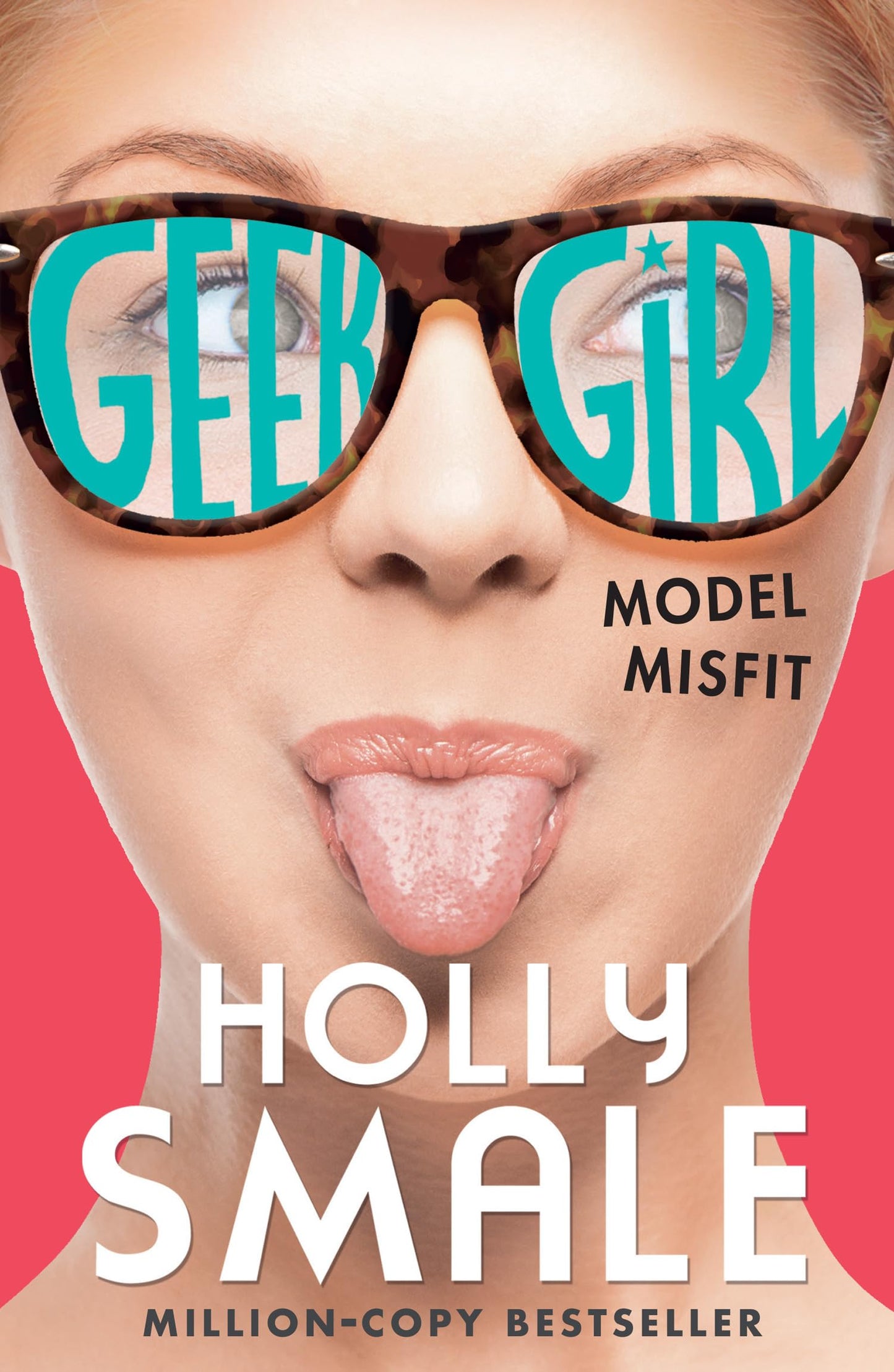 Model Misfit: The bestselling YA series - now a major Netflix series: Book 2 (Geek Girl)