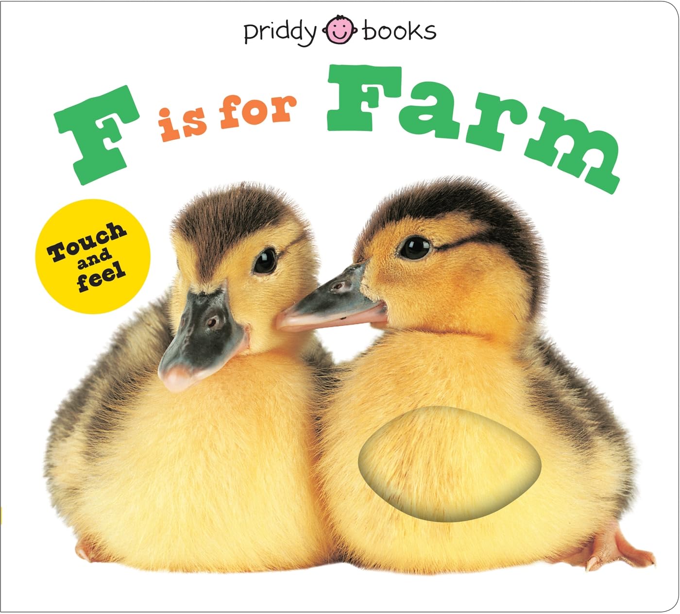 F is for Farm (ABC Touch & Feel Books)
