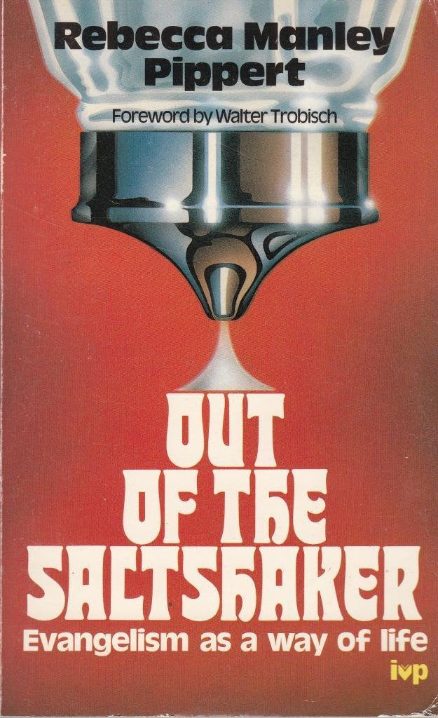 Out of the Saltshaker: Evangelism as a Way of Life