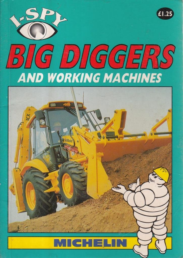 I-Spy Big Diggers and Working Machines (I Spy S.)