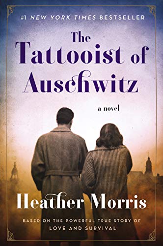The Tattooist of Auschwitz: the heart-breaking and unforgettable International Bestseller (The tattooist of Auschwitz, 1)