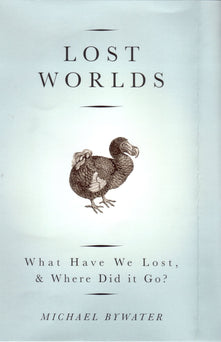 Lost Worlds: What Have We Lost, & Where Did it Go?