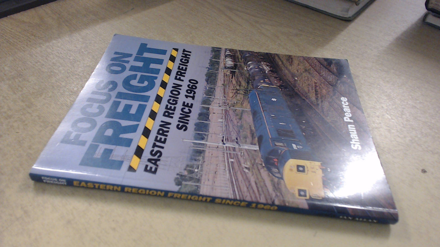 Focus on Freight: Eastern Region