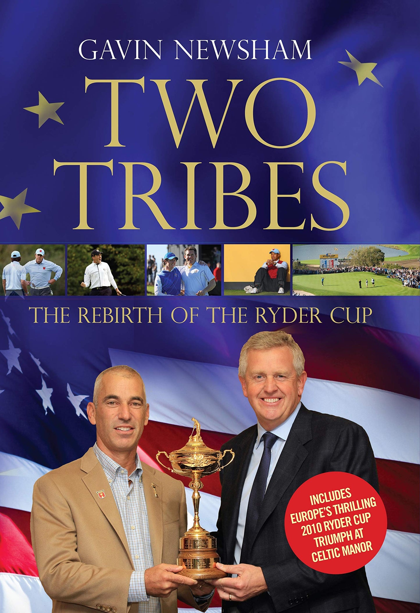 Two Tribes: The Rebirth of the Ryder Cup
