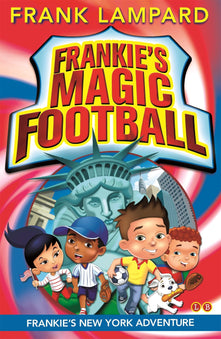 Frankie's New York Adventure: Book 9 (Frankie's Magic Football)