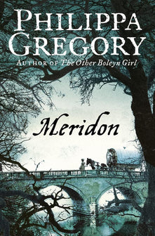 Meridon (The Wideacre Trilogy: Book 3)
