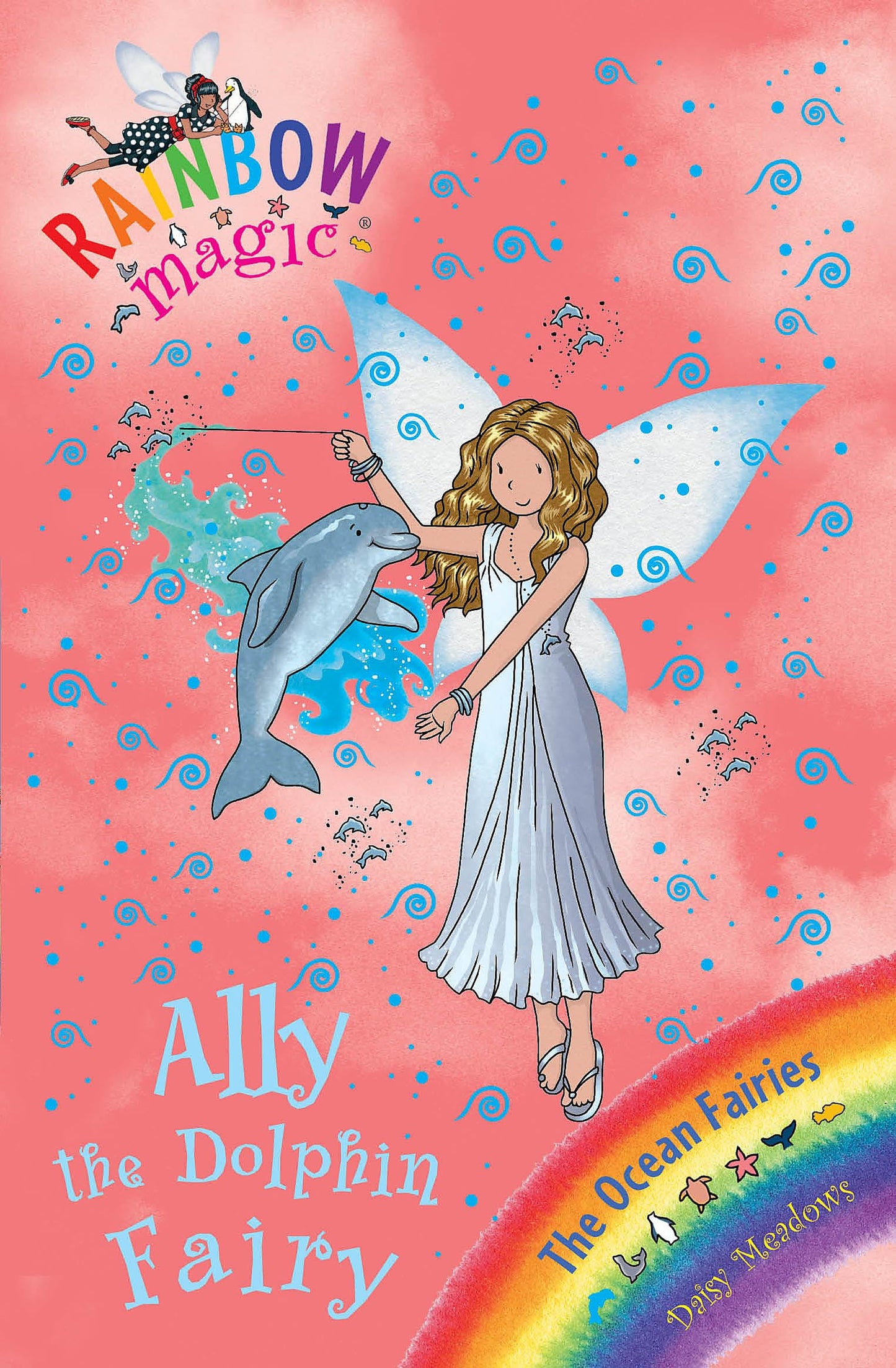 Ally the Dolphin Fairy: The Ocean Fairies Book 1 (Rainbow Magic)