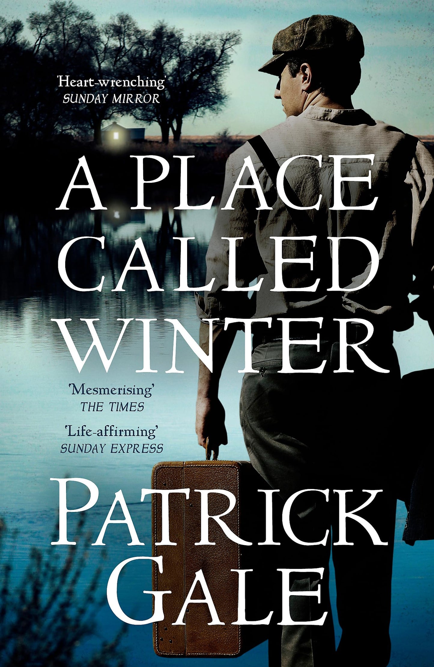 A Place Called Winter: The epic and tender bestselling novel of love, compassion and living again
