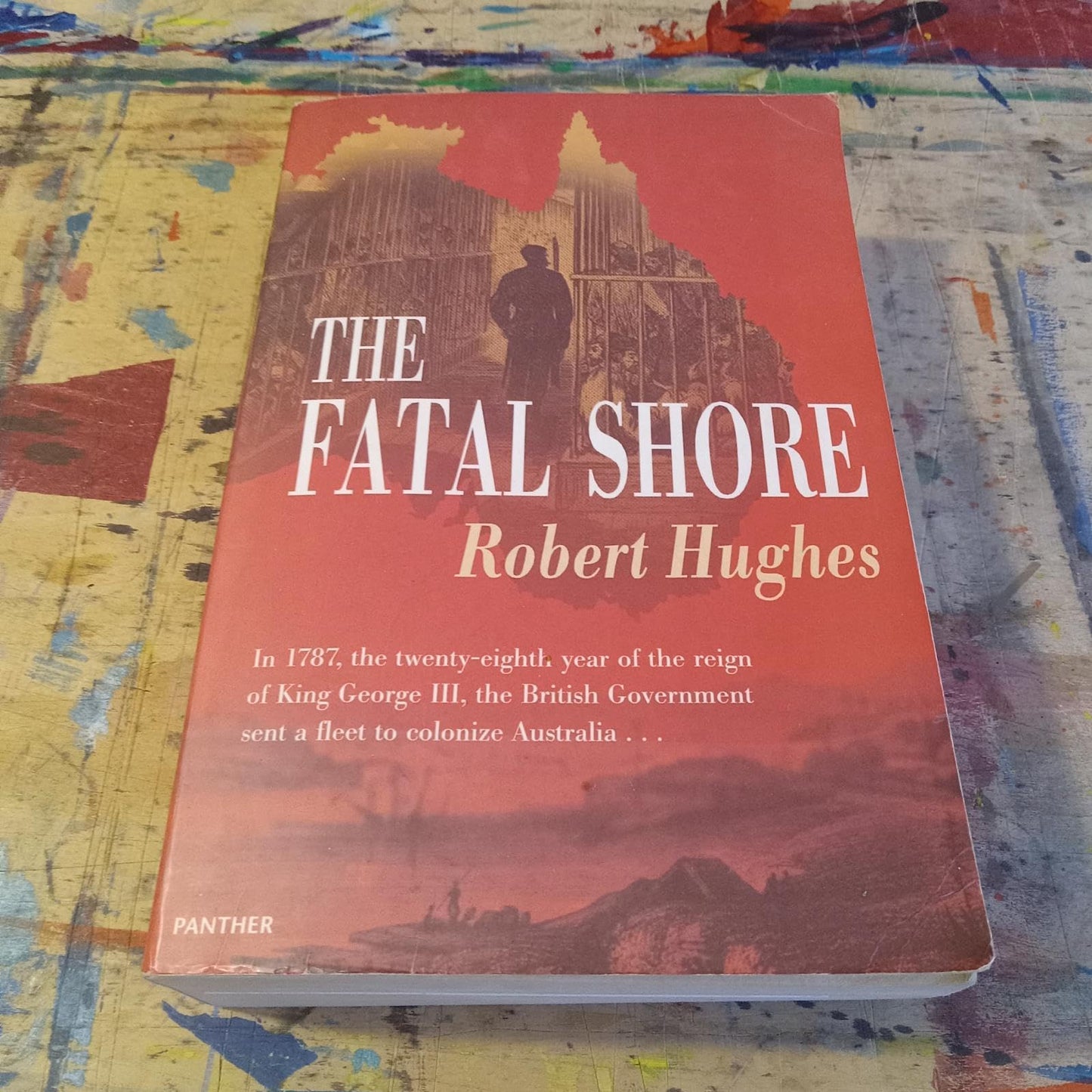 The Fatal Shore: History of the Transportation of Convicts to Australia, 1787-1868