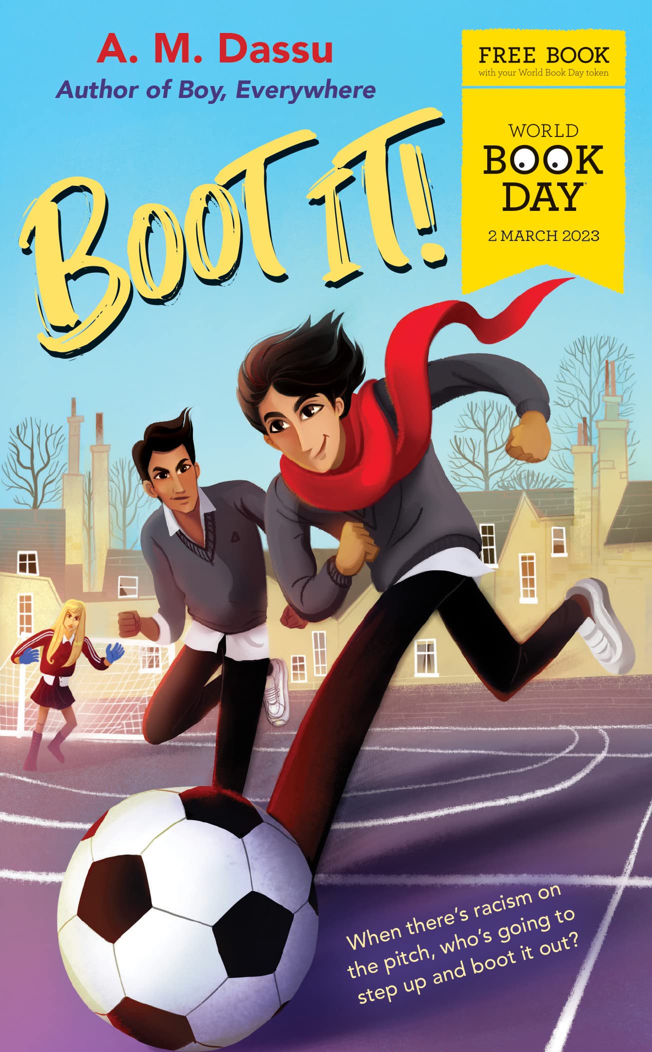 Boot It!: World Book Day 2023 - A Boy, Everywhere story