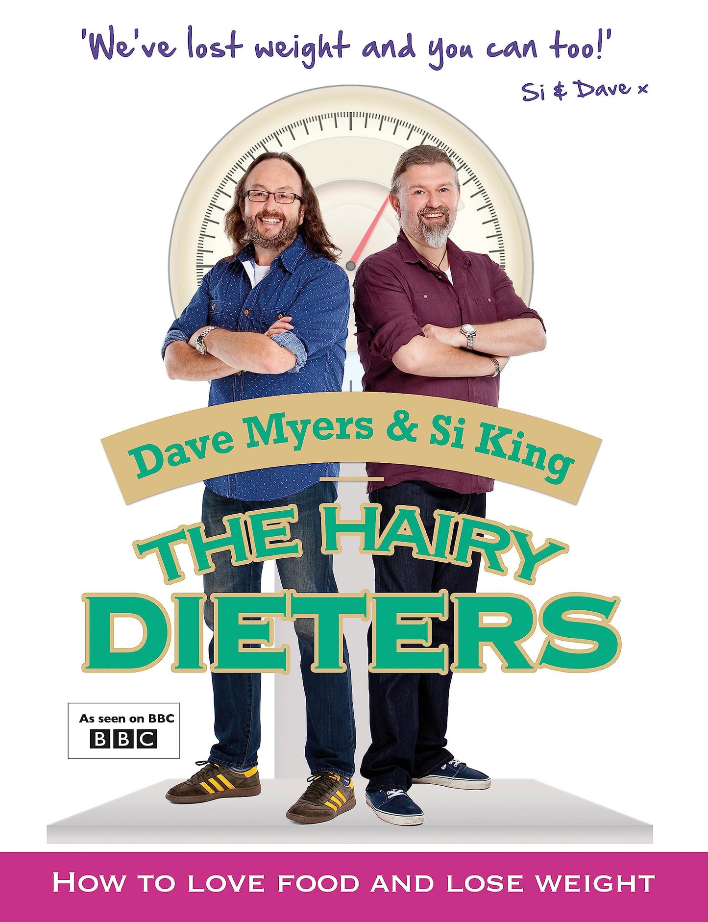 The Hairy Dieters: How to Love Food and Lose Weight (The Hairy Bikers)