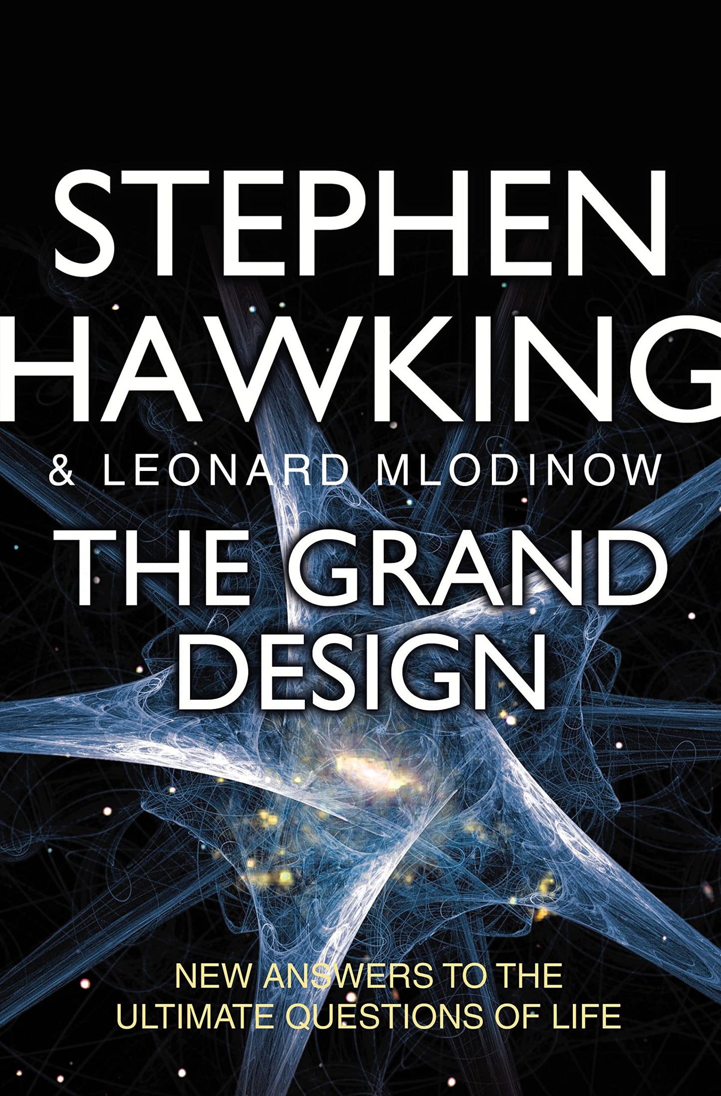 The Grand Design: New Answers to the Ultimate Questions of Life