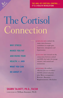 The Cortisol Connection: Why Stress Makes You Fat and Ruins Your Health -- And What You Can Do about It