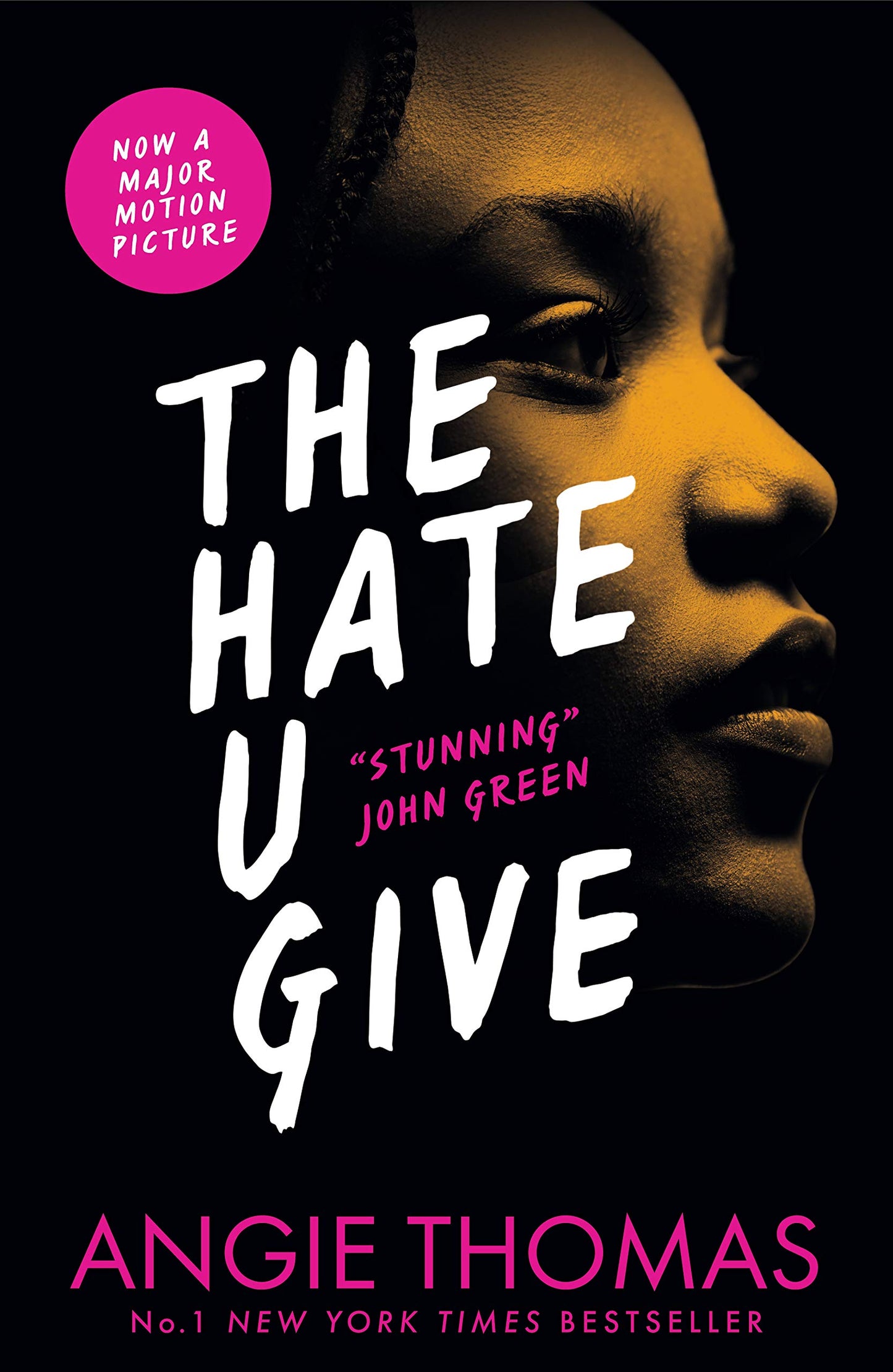 The Hate U Give: Global bestselling sensation and multi-award winning YA novel about race, power and prejudice – now a major motion picture