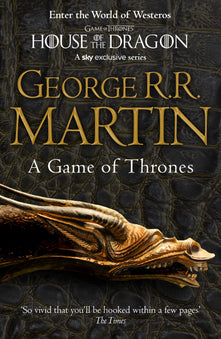 A Game of Thrones: The bestselling classic epic fantasy series behind the award-winning HBO and Sky TV show and phenomenon GAME OF THRONES: Book 1 (A Song of Ice and Fire)