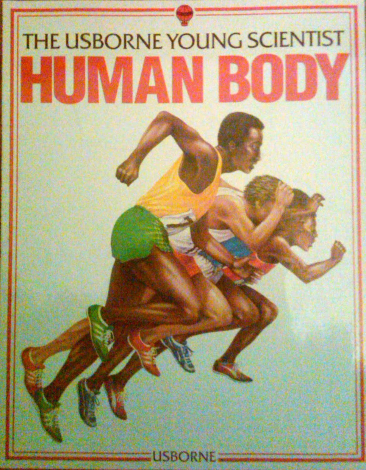Human Body (Usborne Young Scientist S.)