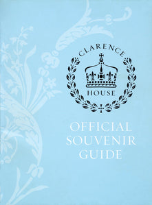 Clarence House: Official Souvenier Guide