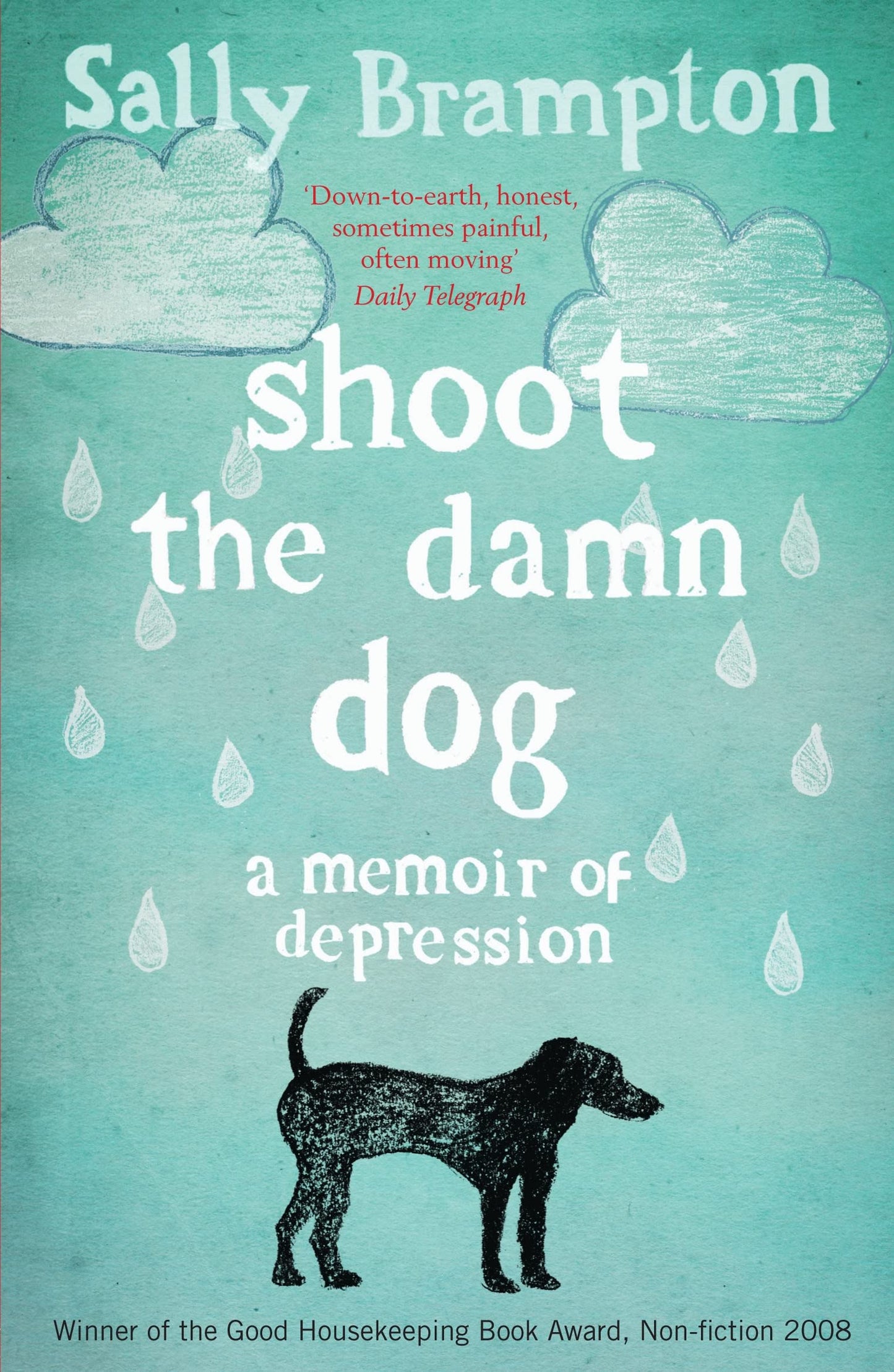 Shoot the Damn Dog: A Memoir of Depression