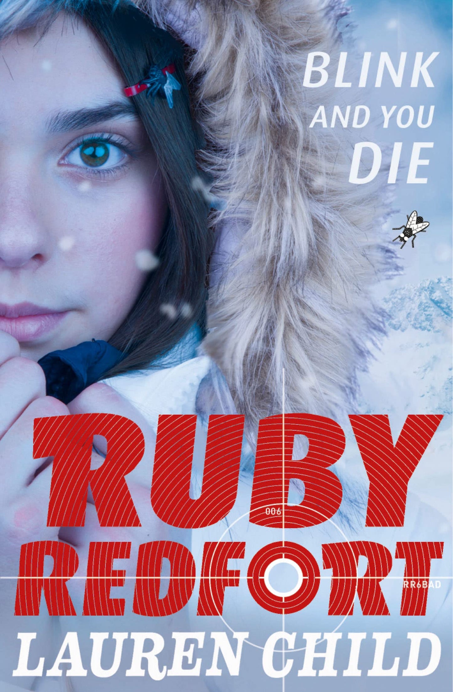 Blink and You Die: Book 6 (Ruby Redfort)