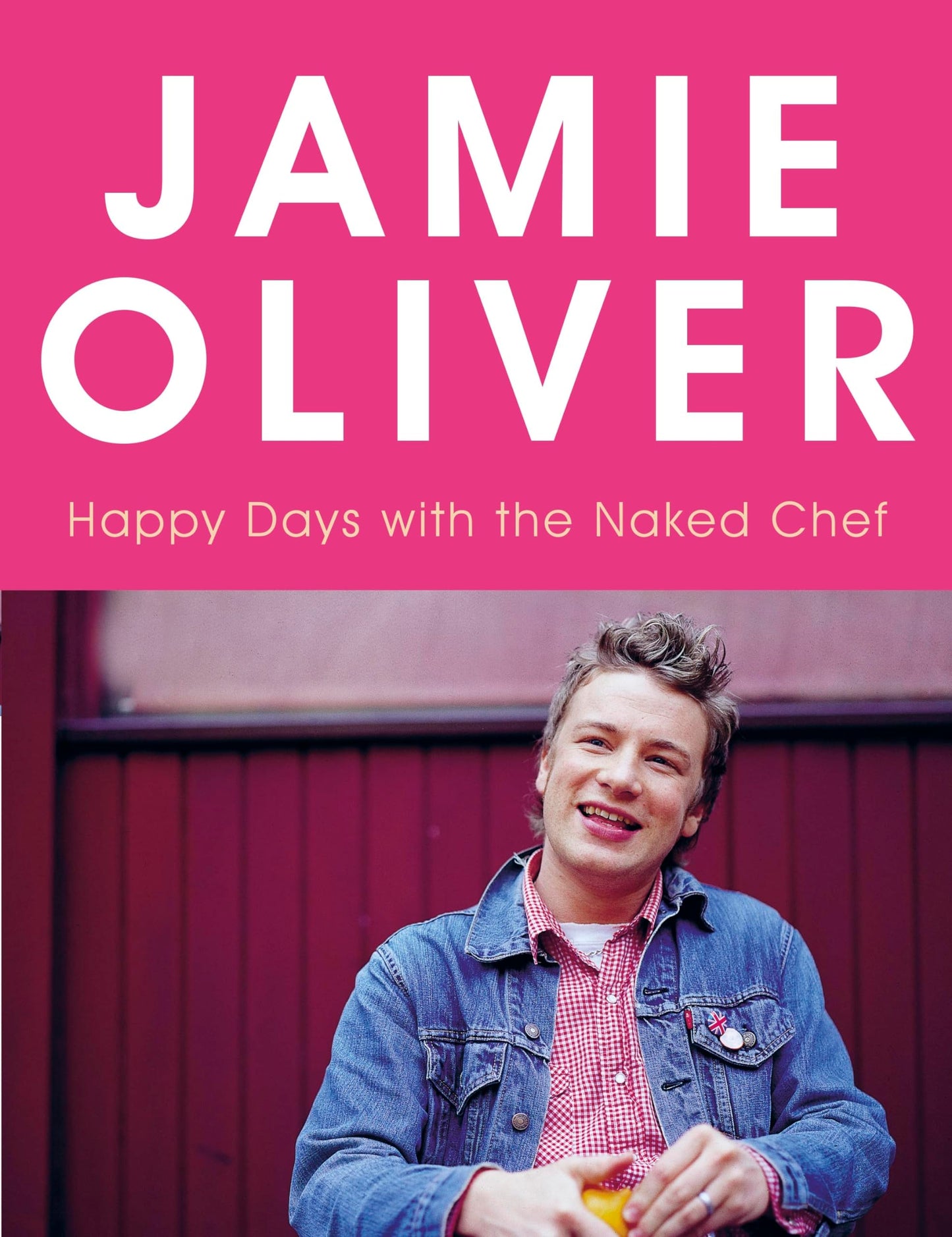 Happy Days with the Naked Chef