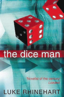 The Dice Man: This book will change your life.