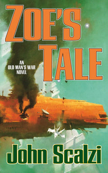 Zoe's Tale (Old Man’s War, 4)