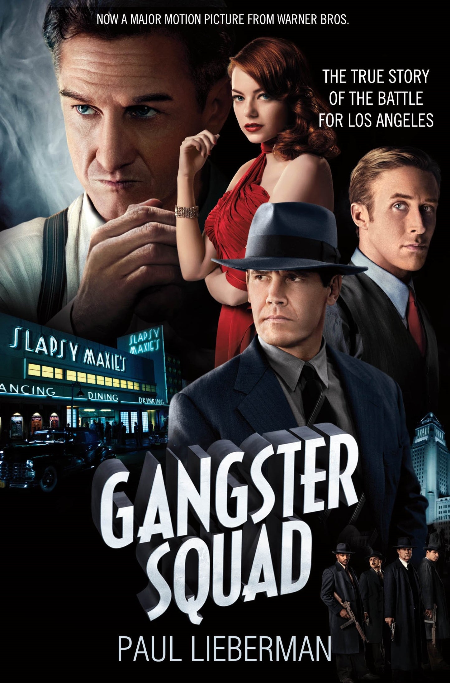 Gangster Squad - The True Story of the Battle for Los Angeles