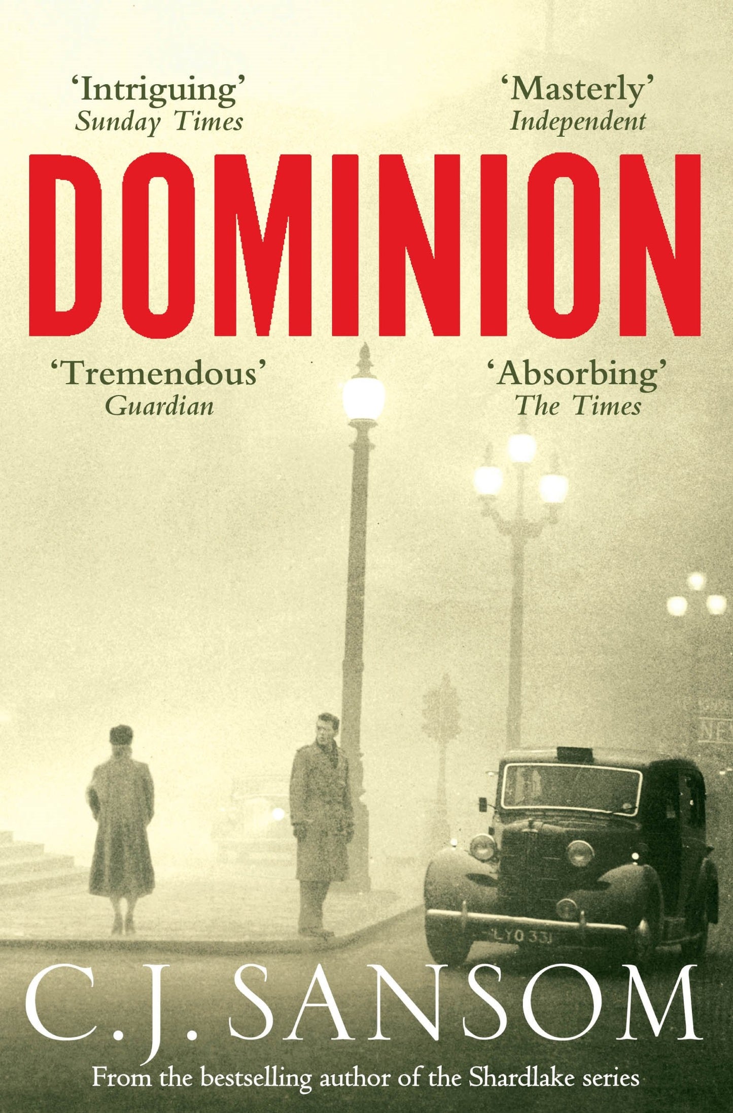 Dominion: A Compulsive, Alternate-History Spy Thriller from the Bestselling Author of Dissolution
