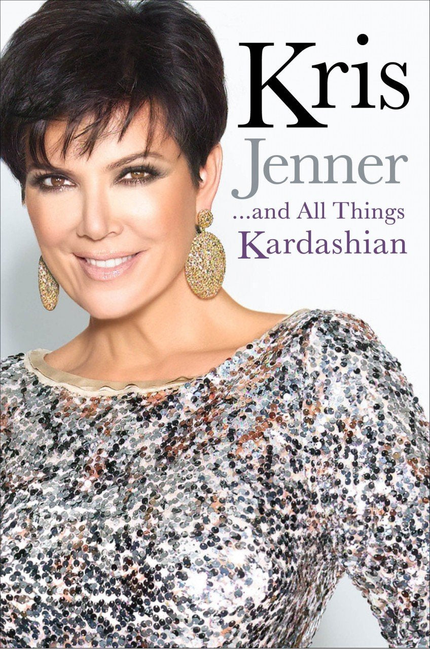 Kris Jenner... and All Things Kardashian