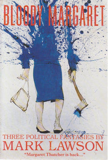 Bloody Margaret: Three Political Fantasies (Picador Books)