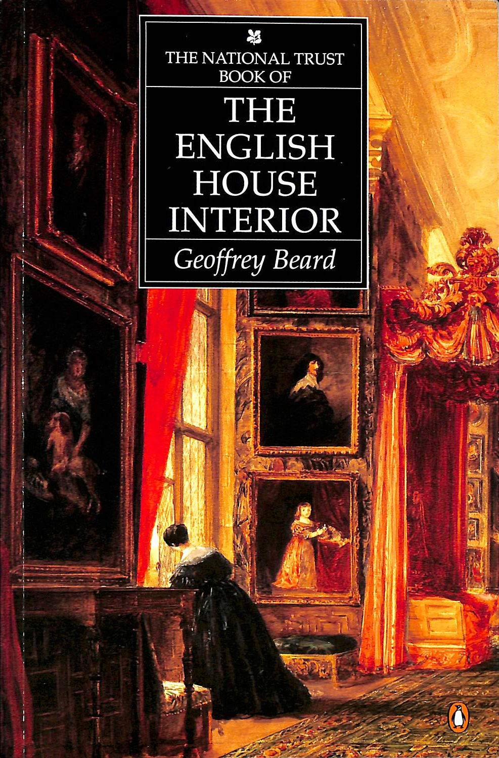 The National Trust Book of the English House Interior