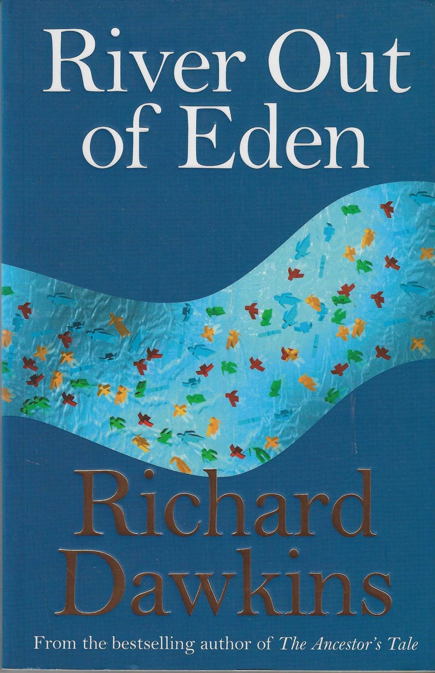 River Out of Eden: A Darwinian View of Life (Science Masters)