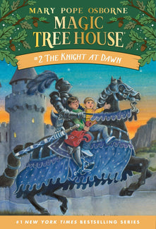 The Knight at Dawn: 02 (Magic Tree House)