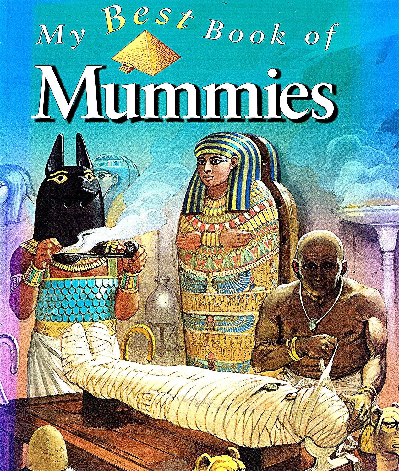 My Best Book of Mummies