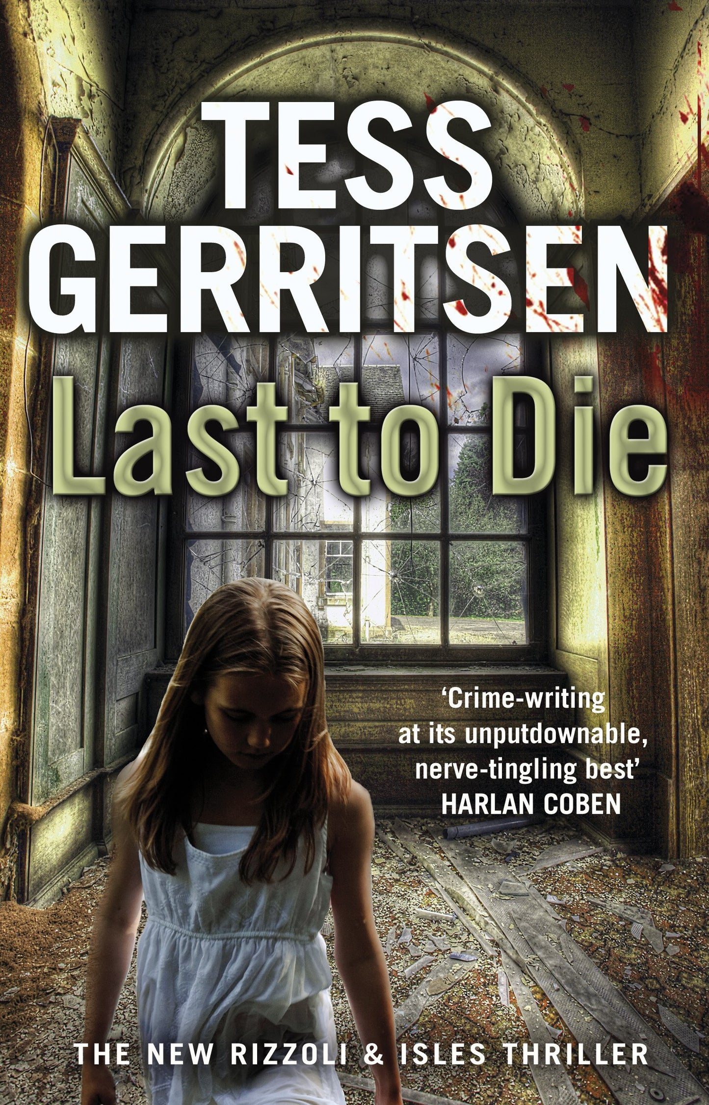 Last to Die: (Rizzoli & Isles series 10) (Rizzoli & Isles, 10)