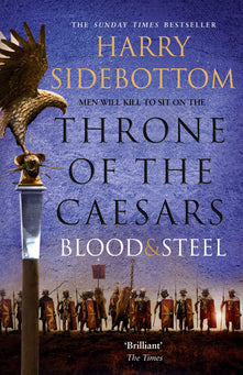 BLOOD AND STEEL: Book 2 (Throne of the Caesars)