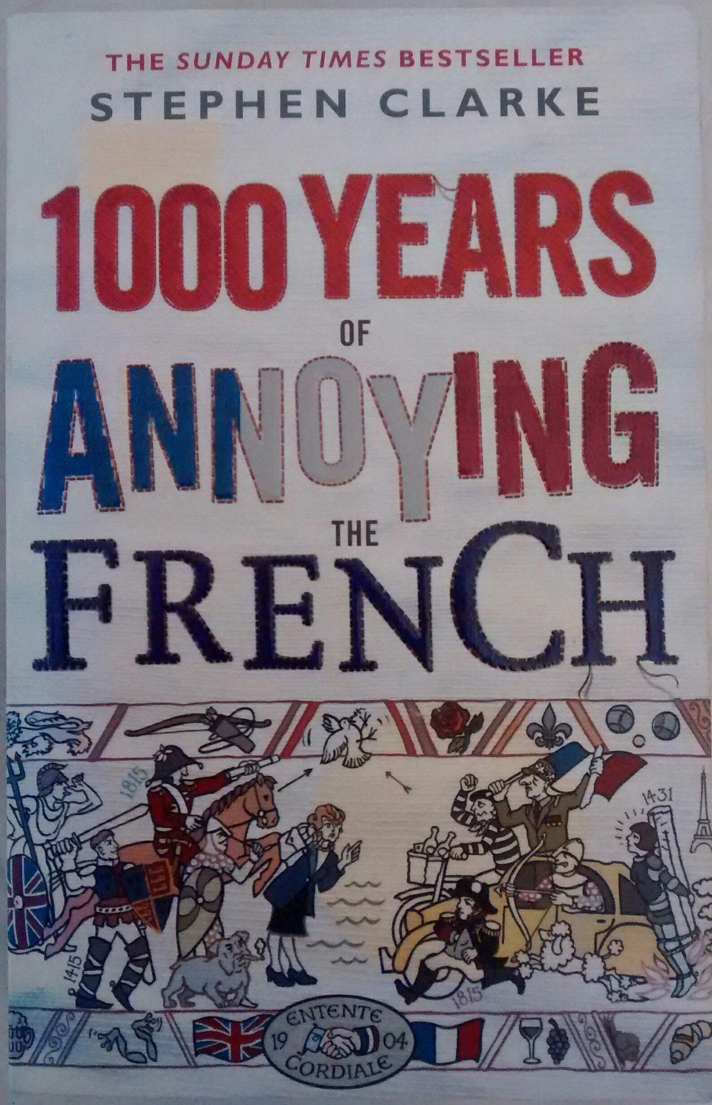 1000 Years of Annoying the French